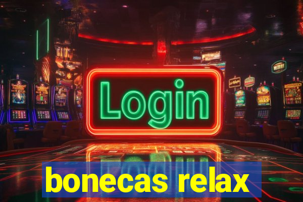 bonecas relax