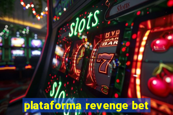 plataforma revenge bet