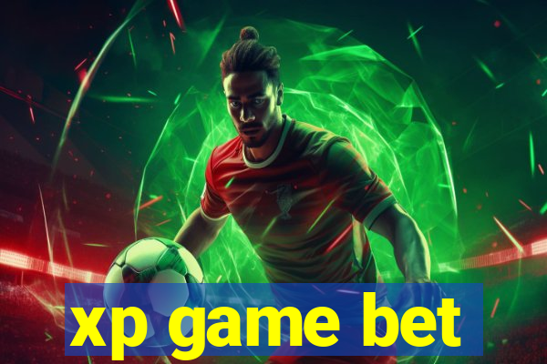 xp game bet