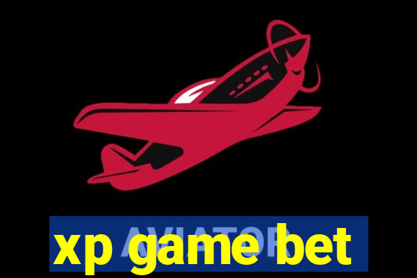 xp game bet