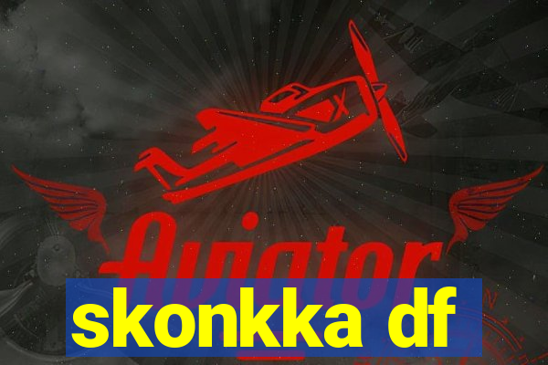 skonkka df
