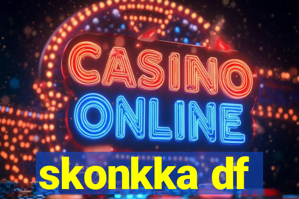 skonkka df