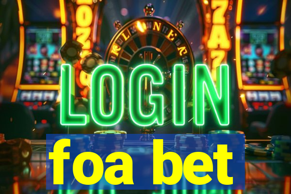 foa bet