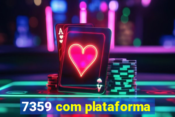 7359 com plataforma