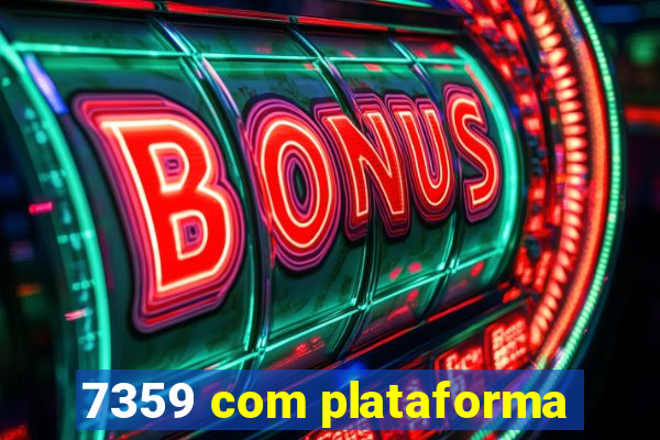 7359 com plataforma