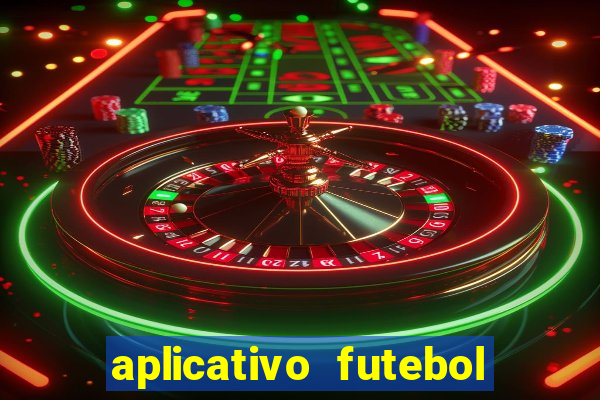 aplicativo futebol caminho da sorte