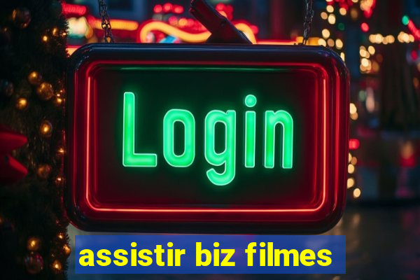 assistir biz filmes