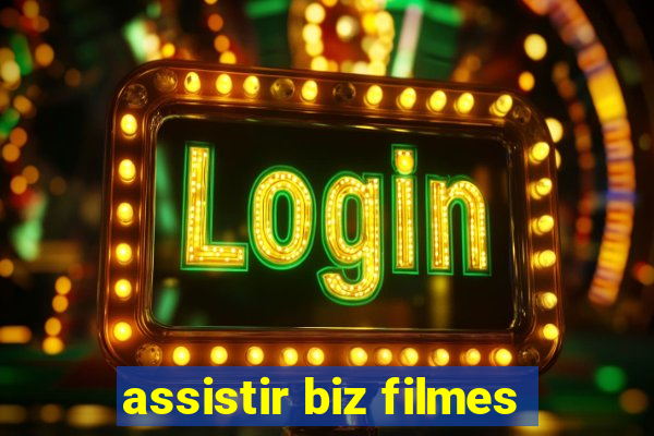assistir biz filmes