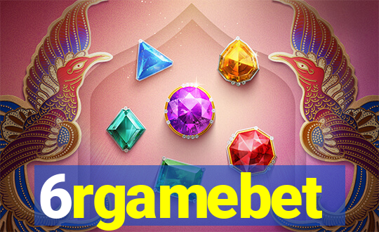 6rgamebet