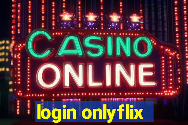 login onlyflix