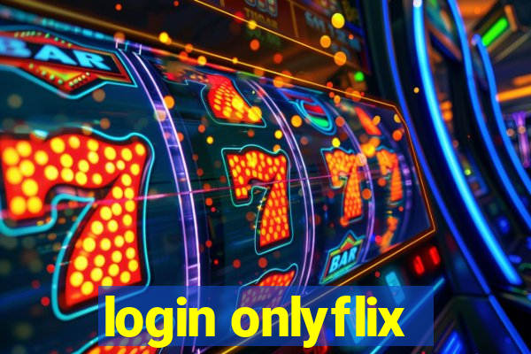 login onlyflix
