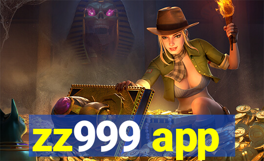 zz999 app