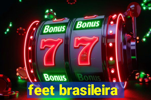 feet brasileira