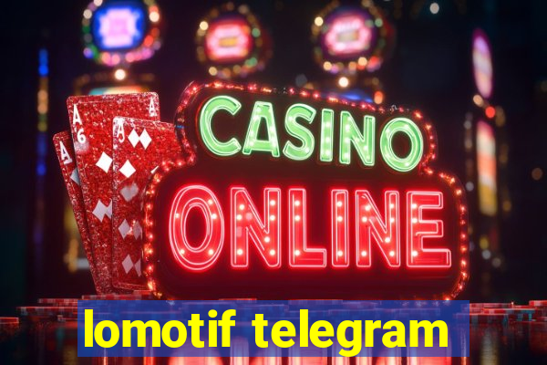 lomotif telegram