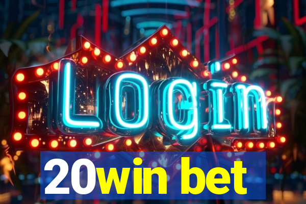 20win bet