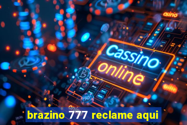 brazino 777 reclame aqui