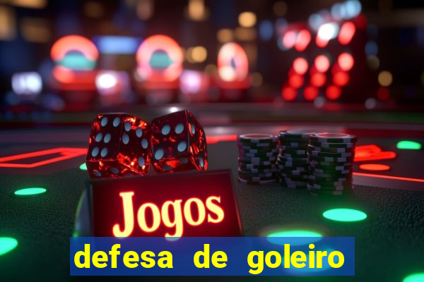 defesa de goleiro betano como funciona