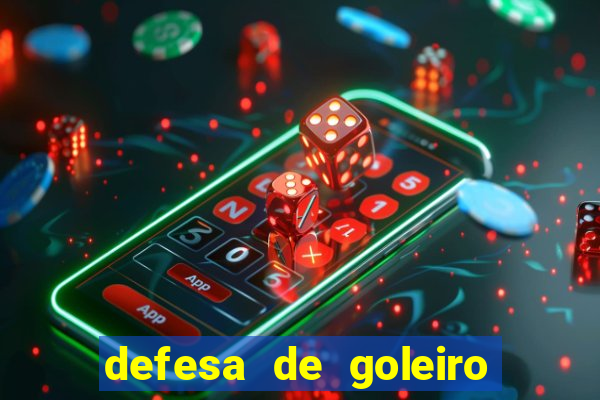 defesa de goleiro betano como funciona