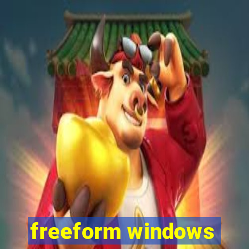 freeform windows