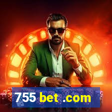 755 bet .com