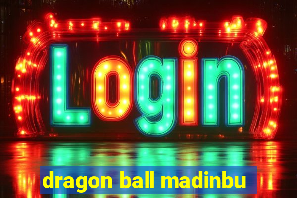 dragon ball madinbu