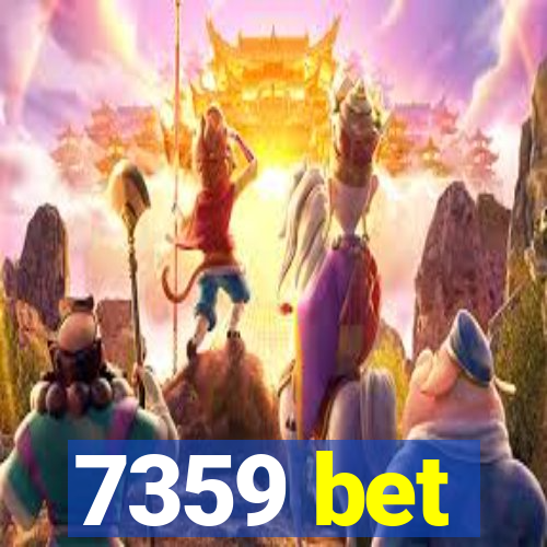 7359 bet