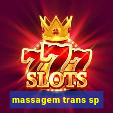 massagem trans sp