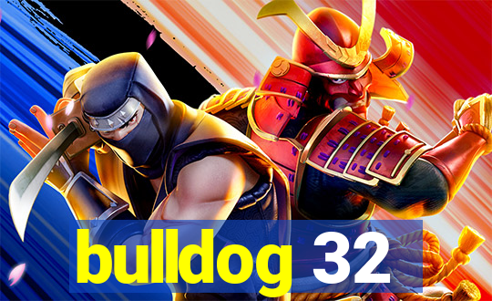 bulldog 32