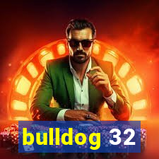 bulldog 32
