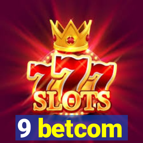 9 betcom