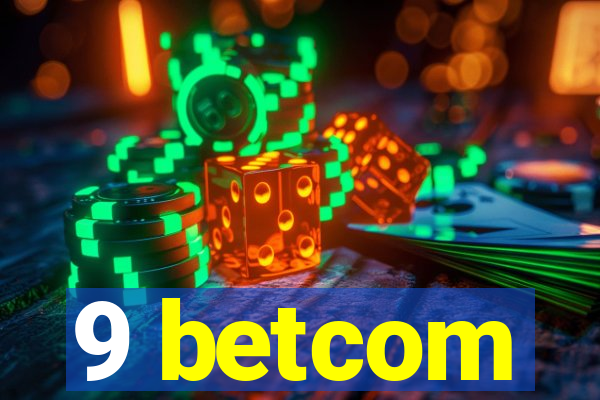 9 betcom