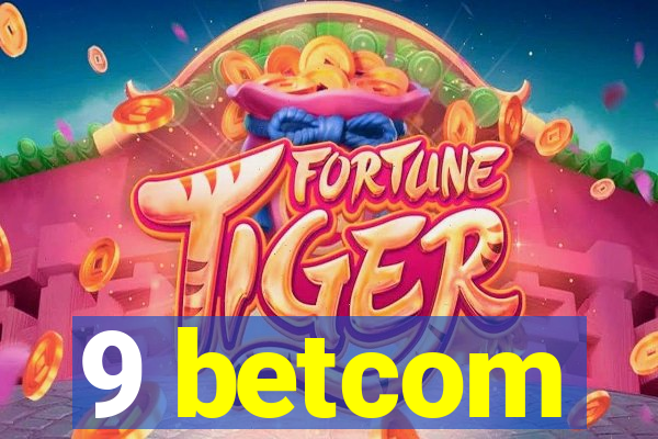 9 betcom