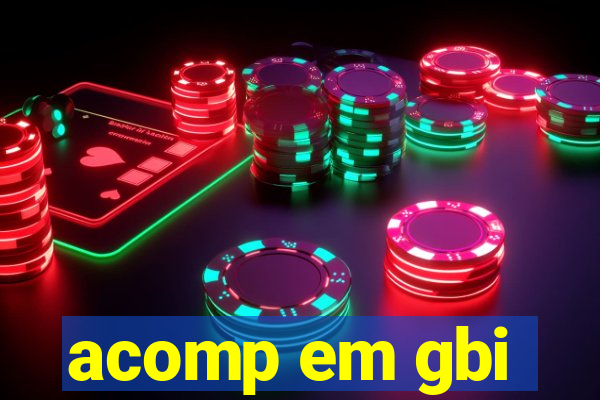 acomp em gbi