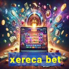 xereca bet