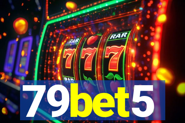 79bet5