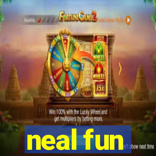 neal fun