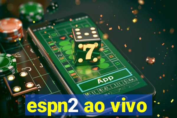 espn2 ao vivo