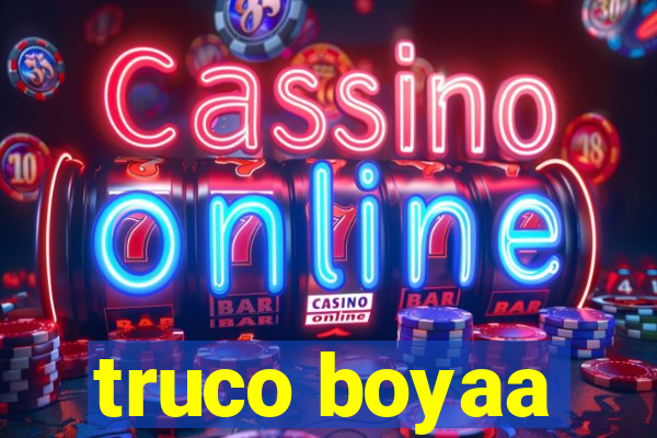truco boyaa