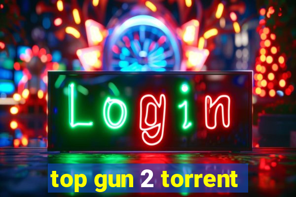top gun 2 torrent