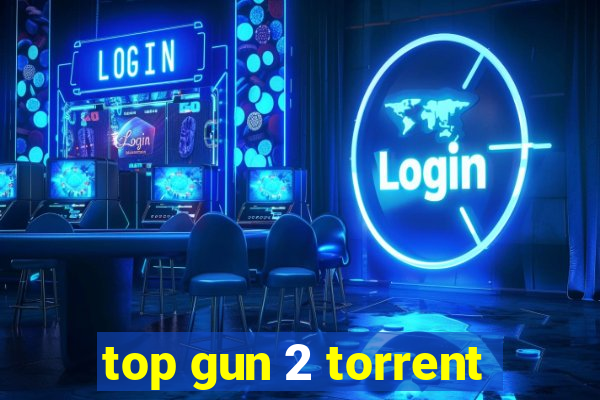 top gun 2 torrent