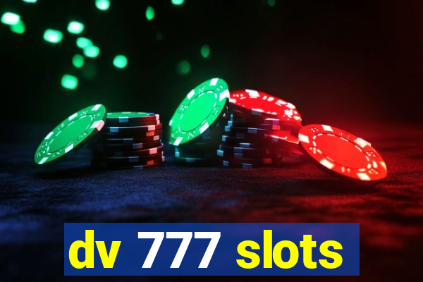 dv 777 slots