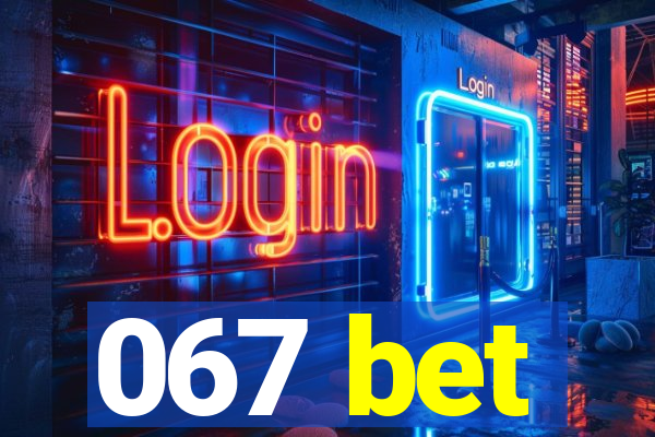 067 bet