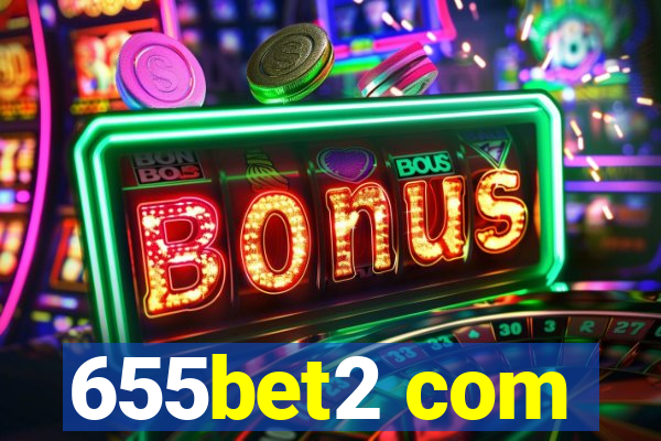655bet2 com