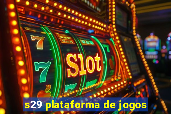 s29 plataforma de jogos