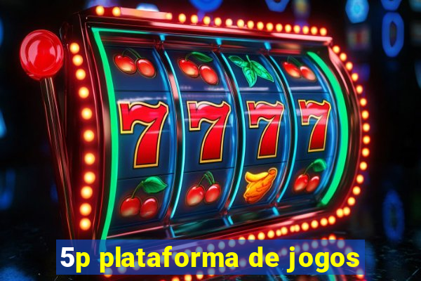 5p plataforma de jogos