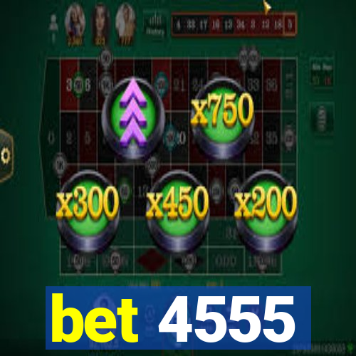 bet 4555