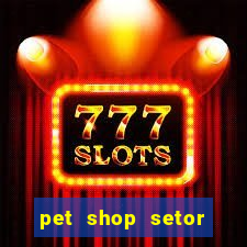 pet shop setor vila nova goiania