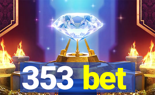 353 bet