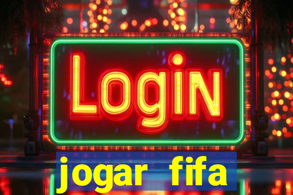 jogar fifa apostando dinheiro