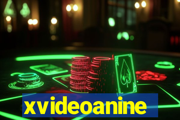 xvideoanine